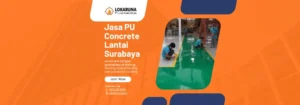 Jasa PU Concrete Lantai Surabaya